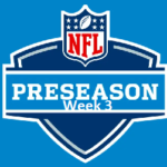 2024 NFL Preseason Week 3 Schedule
