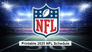 Printable 2025 NFL Schedule; TV Broadcasts, Matchups