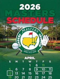 Read more about the article 2026 Masters Schedule: TV Times, Streaming, and Event Calendar