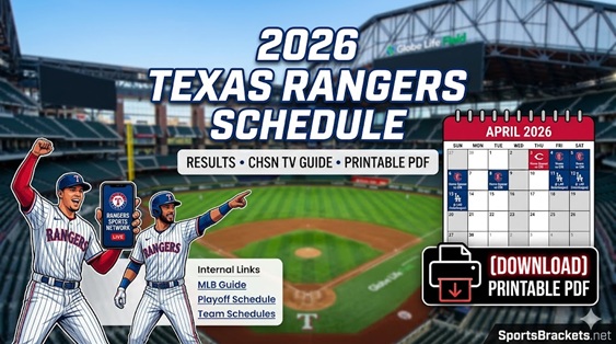 2026 Texas Rangers Schedule: Results, TV Guide, and Printable PDF – Sports Brackets