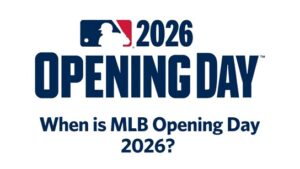When is MLB Opening Day 2026