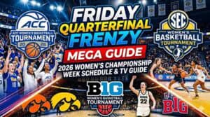 Read more about the article Friday Quarterfinal Frenzy: 2026 Women’s Championship Week Schedule & TV Guide