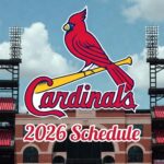 2026 St Louis Cardinals Schedule