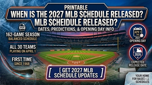 When is the 2027 MLB schedule release - Sports Brackets 2027 MLB Schedule