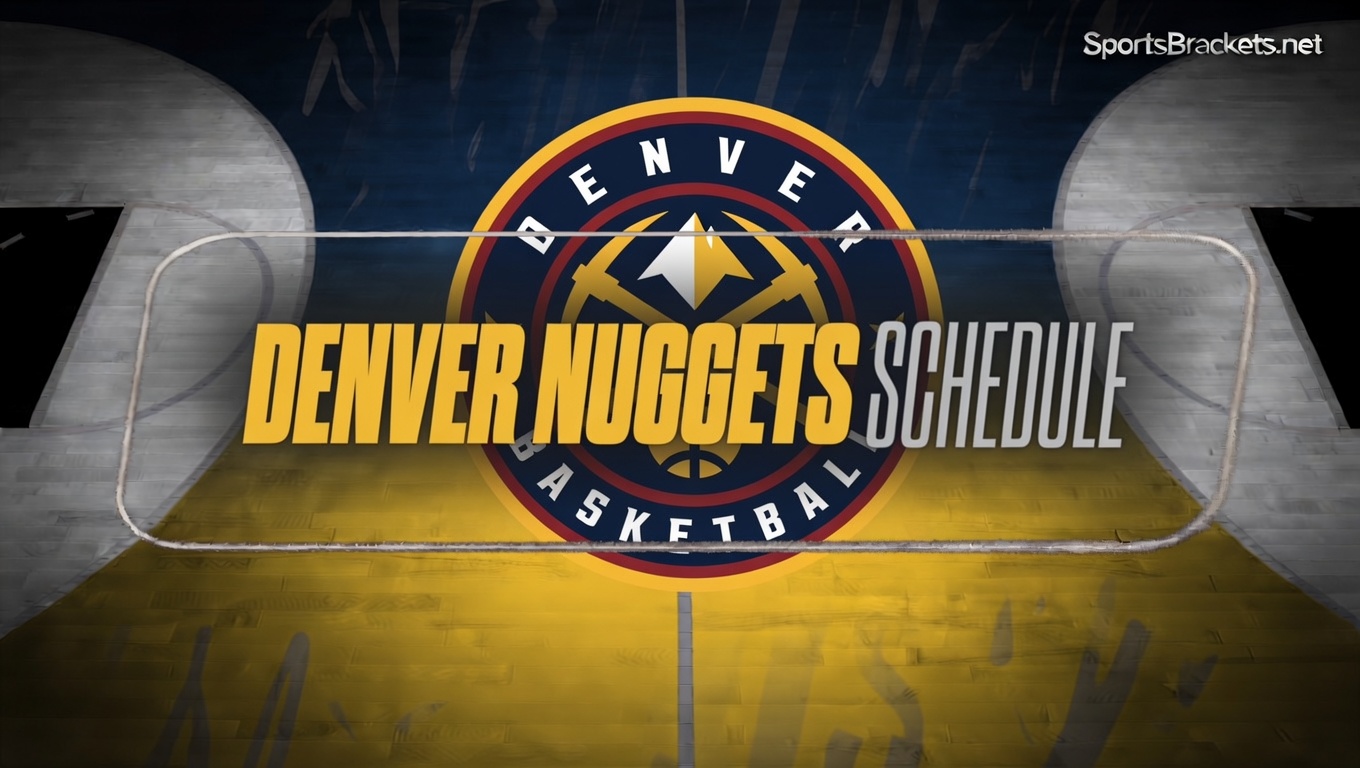 2026-27 Denver Nuggets Schedule - Sports Brackets 2026-27 Denver Nuggets Schedule featured graphic