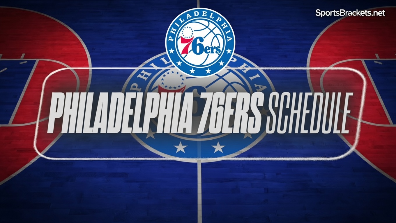 2026-27 Philadelphia 76ers Schedule - Sports Brackets 2026-27 Philadelphia 76ers Schedule featured graphic