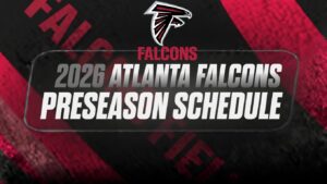 Atlanta Falcons logo above bold text that says 2026 Atlanta Falcons Preseason Schedule on a black and red background.