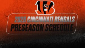 Read more about the article 2026 Cincinnati Bengals Preseason Schedule: Kickoff Times and Printable PDF