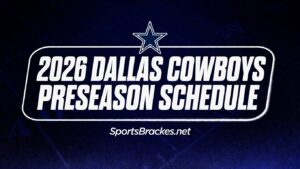 Read more about the article 2026 Dallas Cowboys Preseason Schedule: Kickoff Times and Printable PDF
