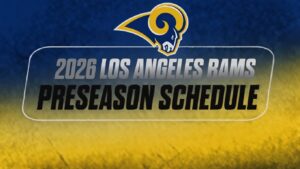 2026 Los Angeles Rams preseason schedule graphic with Rams logo on a blue-yellow gradient background