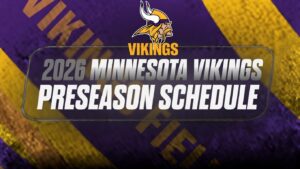 Read more about the article 2026 Minnesota Vikings Preseason Schedule: Kickoff Times and Printable PDF