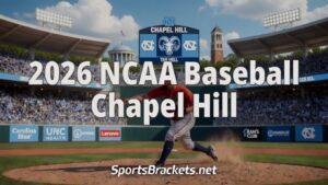 Promotional banner for 2026 NCAA Baseball at Chapel Hill, showing a pitcher on the mound in a packed stadium with 'SportsBrackets.net' text.