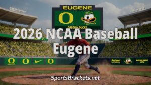 Read more about the article 2026 NCAA Eugene Regional Baseball Schedule, Bracket & TV Guide