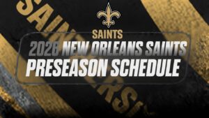 Read more about the article 2026 New Orleans Saints Preseason Schedule: Kickoff Times and Printable PDF