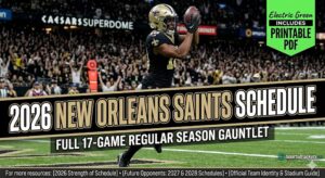 Read more about the article Printable 2026 New Orleans Saints Schedule: Opponents, TV Release, and Paris Game Details