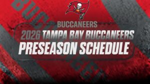 Read more about the article 2026 Tampa Bay Buccaneers Preseason Schedule: Kickoff Times and Printable PDF