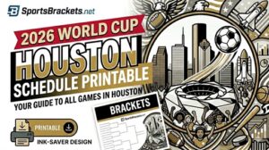 World Cup Houston 2016 printable schedule graphic with skyline and football imagery, promoting a printable guide to all games in Houston on SportsBrackets.net