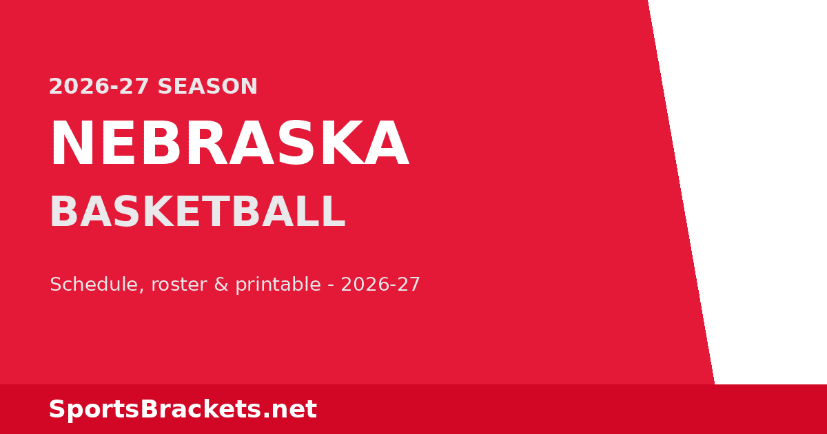 2026-27 Nebraska Basketball Schedule