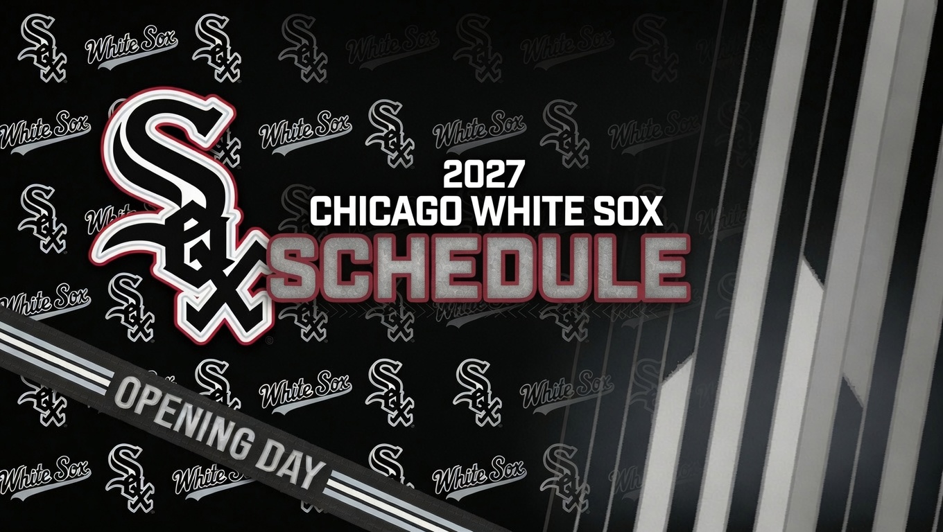2027 Chicago White Sox Schedule