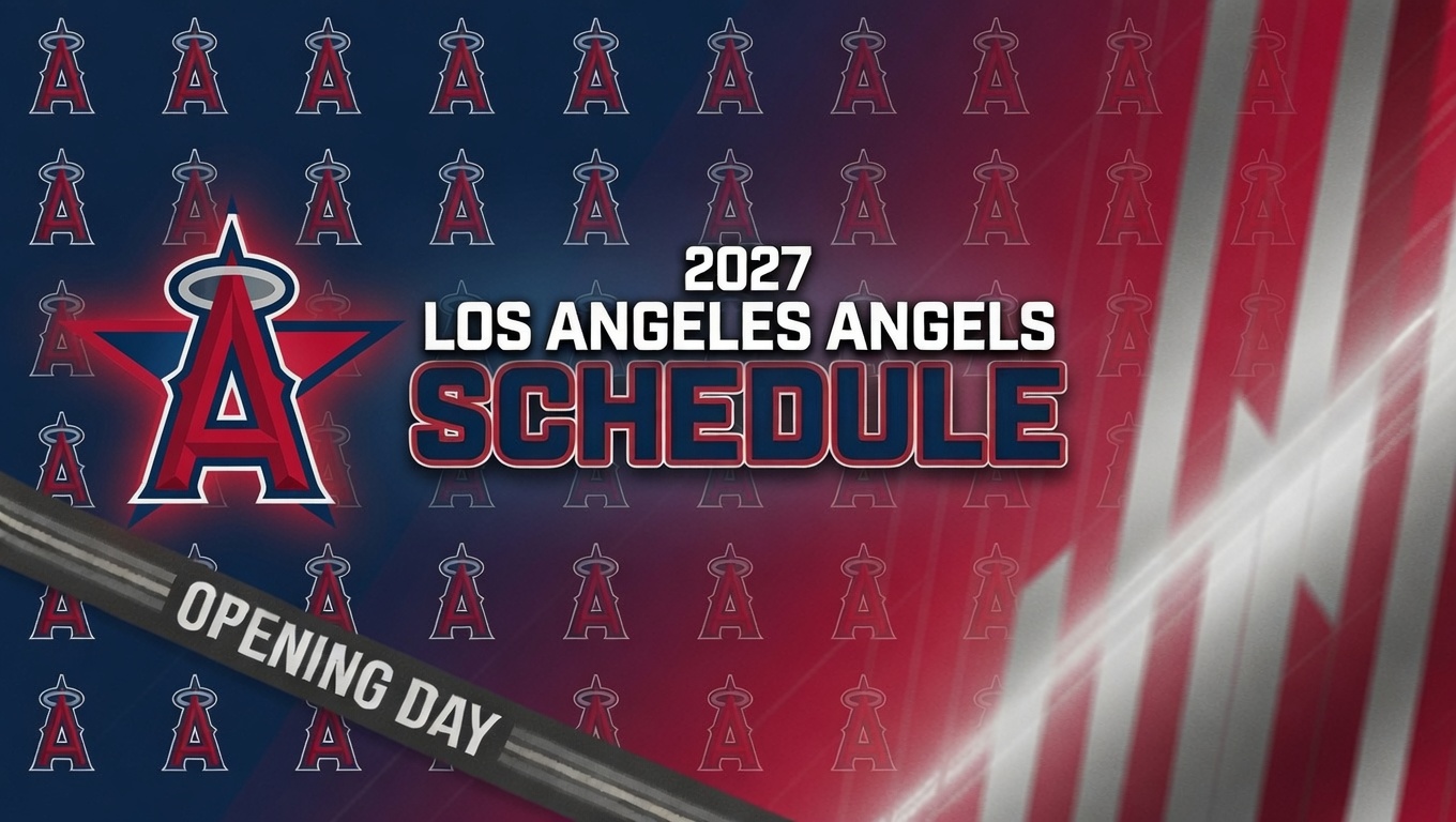 2027 Los Angeles Angels Schedule