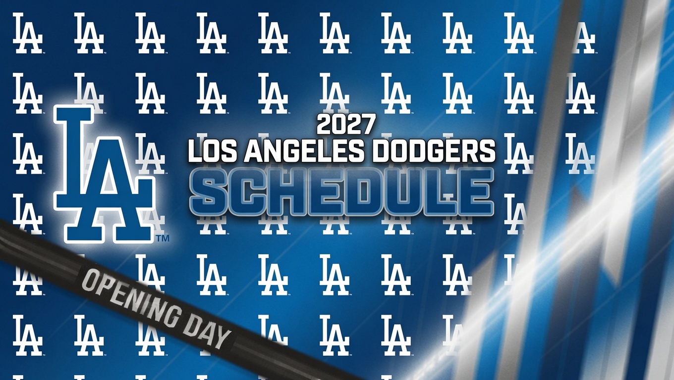 2027 Los Angeles Dodgers Schedule