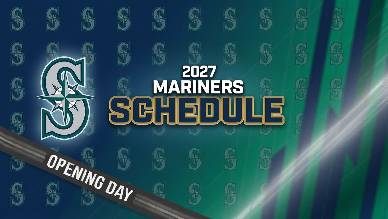 2027 Seattle Mariners Schedule