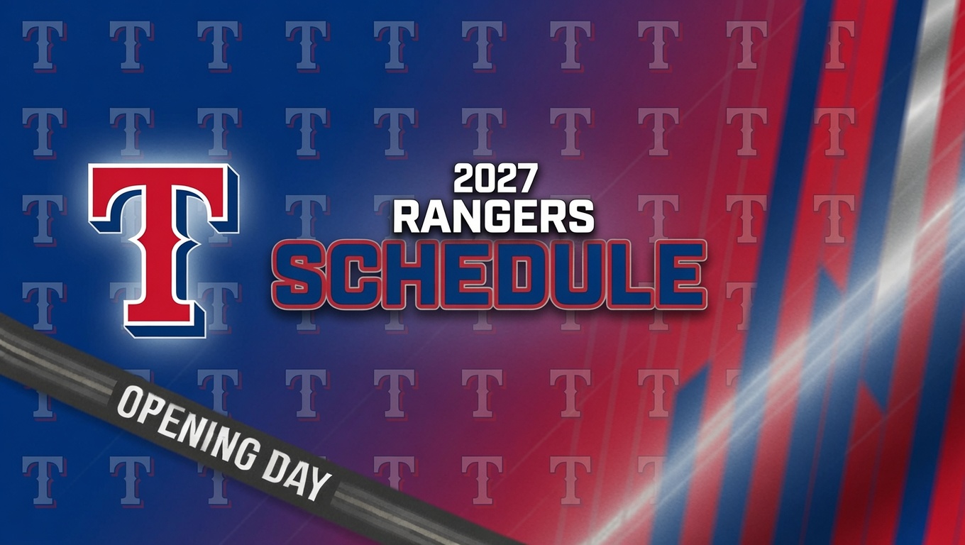2027 Texas Rangers Schedule