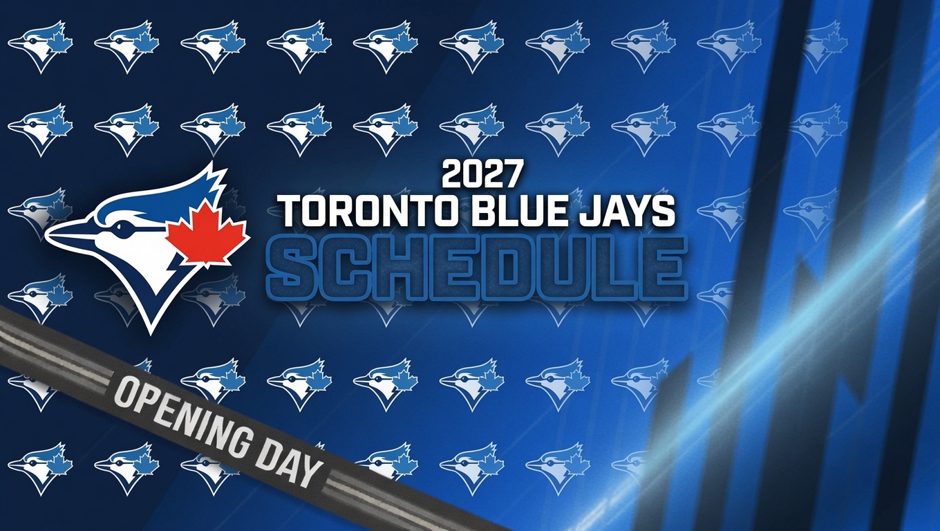 2027 Toronto Blue Jays Schedule