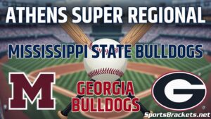 Athens Super Regional banner promoting Mississippi State and Georgia Bulldogs with a baseball and crossed bats overhead in a stadium background.