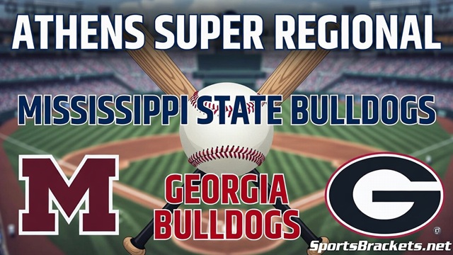 2026 Athens Super Regional: Mississippi State vs. No. 3 Georgia