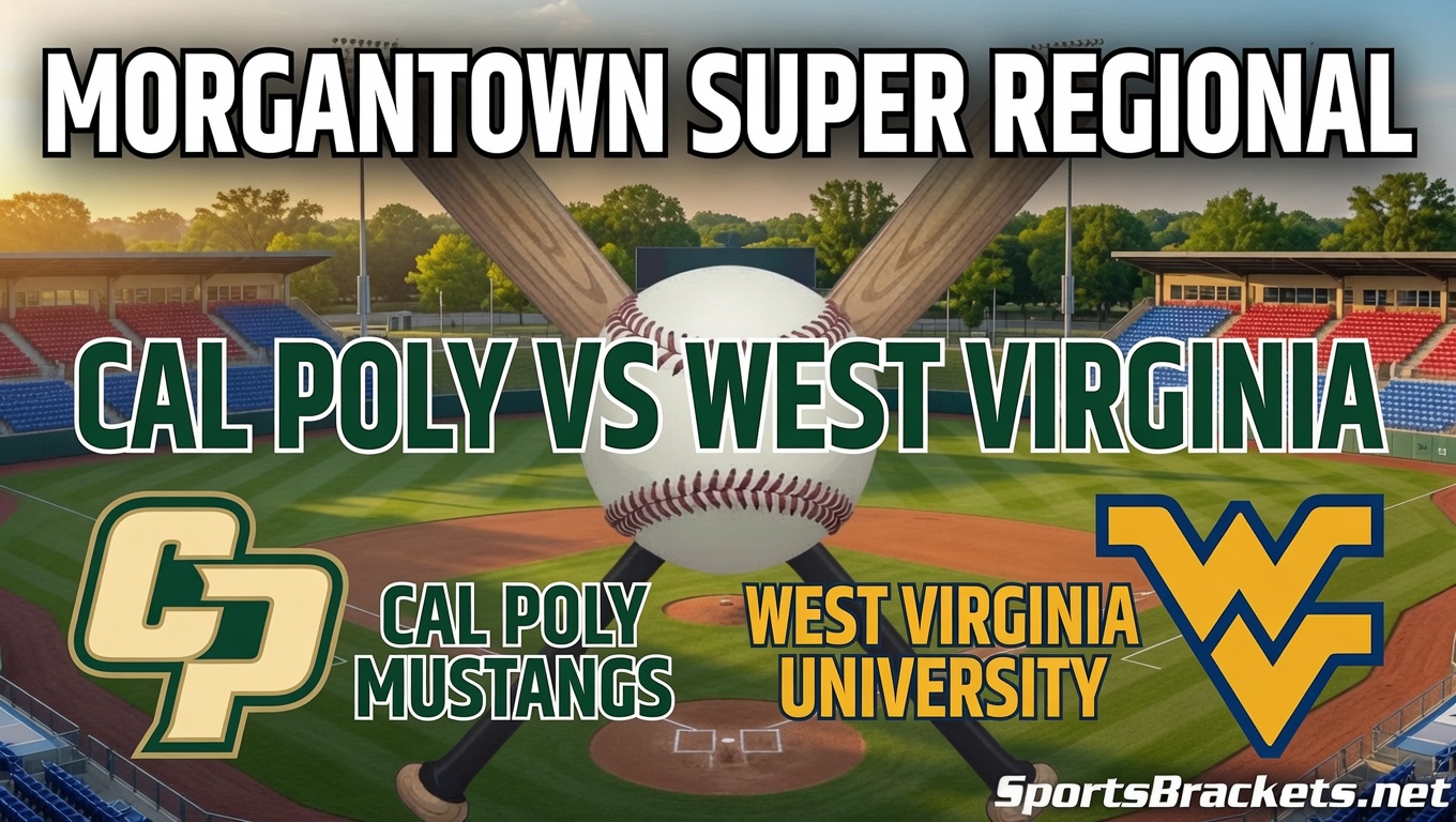 2026 Morgantown Super Regional: Cal Poly Mustangs vs. No. 16 West Virginia Mountaineers