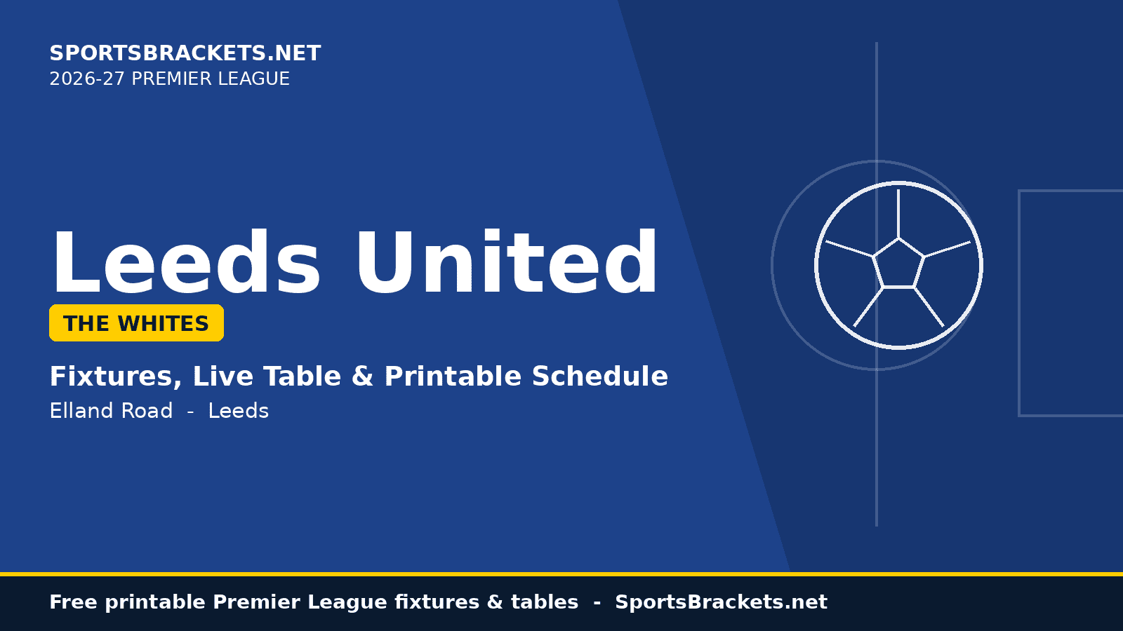 2026-27 Leeds United schedule - printable Premier League fixtures