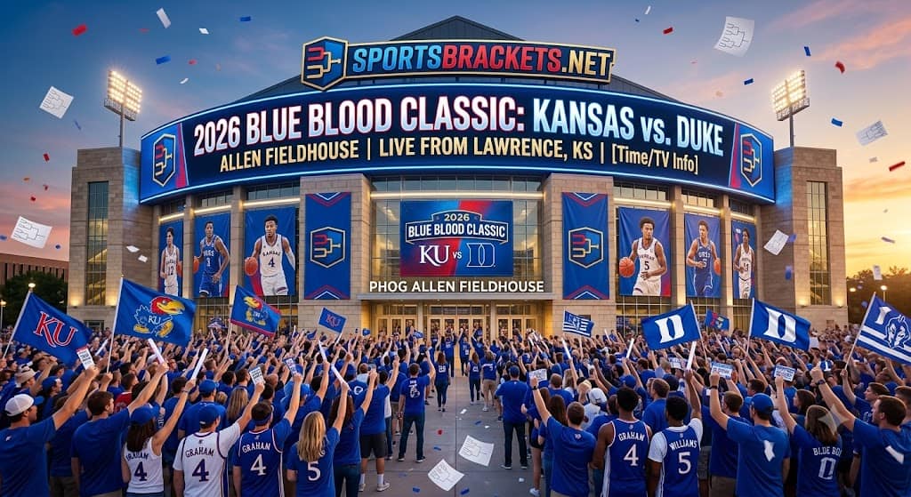 2026 Blue Blood Classic - Sports Brackets 2026 Blue Blood Classic Kansas vs Duke at Allen Fieldhouse