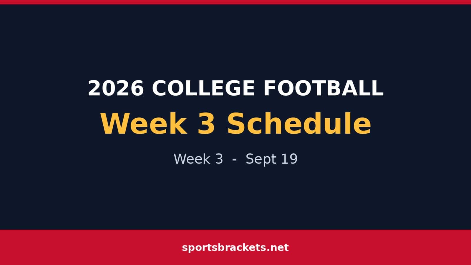 2026-College-Football-Week-3-Featured - Sports Brackets 2026 college football Week 3 schedule printable