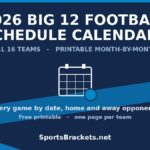 Poster advertising 2026 Big 12 Football Schedule Calendars with text 'All 16 Teams - Printable Month-by-Month' and a calendar icon on a dark blue background with blue diagonal accents.