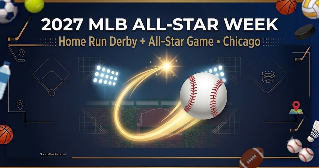 2027 MLB All Star Week - Sports Brackets 2027 MLB All-Star Week schedule Wrigley Field