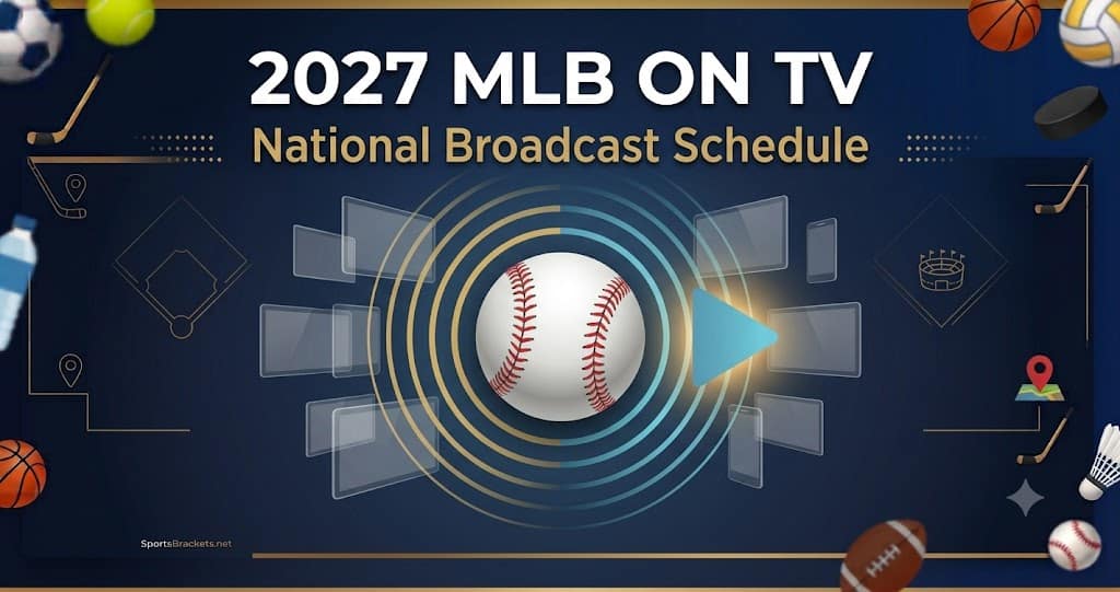 2027 MLB On TV - Sports Brackets 2027 MLB on TV national broadcast schedule