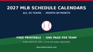 Read more about the article Printable 2027 MLB Schedule Calendars: All 30 Teams, Month-by-Month