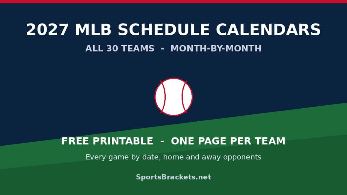 2027-mlb-calendars-hero - Sports Brackets Printable 2027 MLB schedule calendars for all 30 teams, month by month