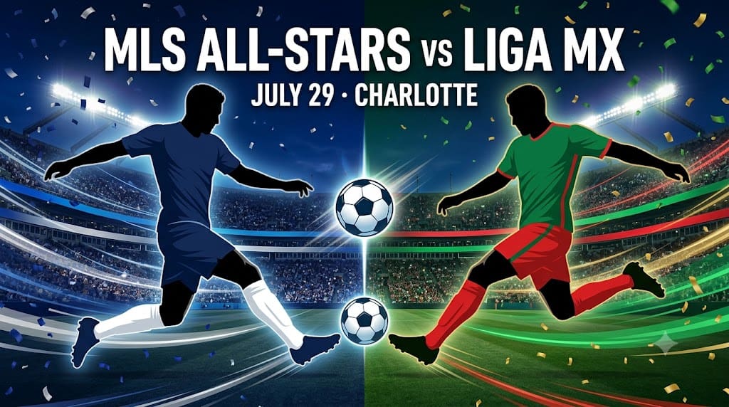 2026 MLS All-Star Game roster graphic - MLS All-Stars vs Liga MX in Charlotte