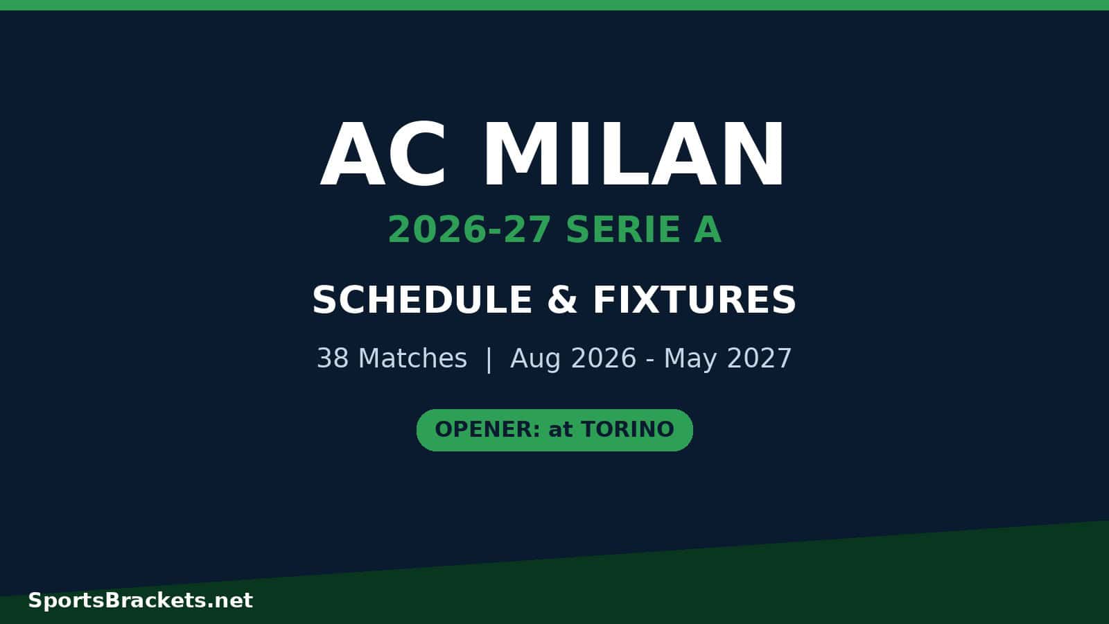 AC Milan 2026-27 Schedule: Fixtures, Dates & TV (Serie A)