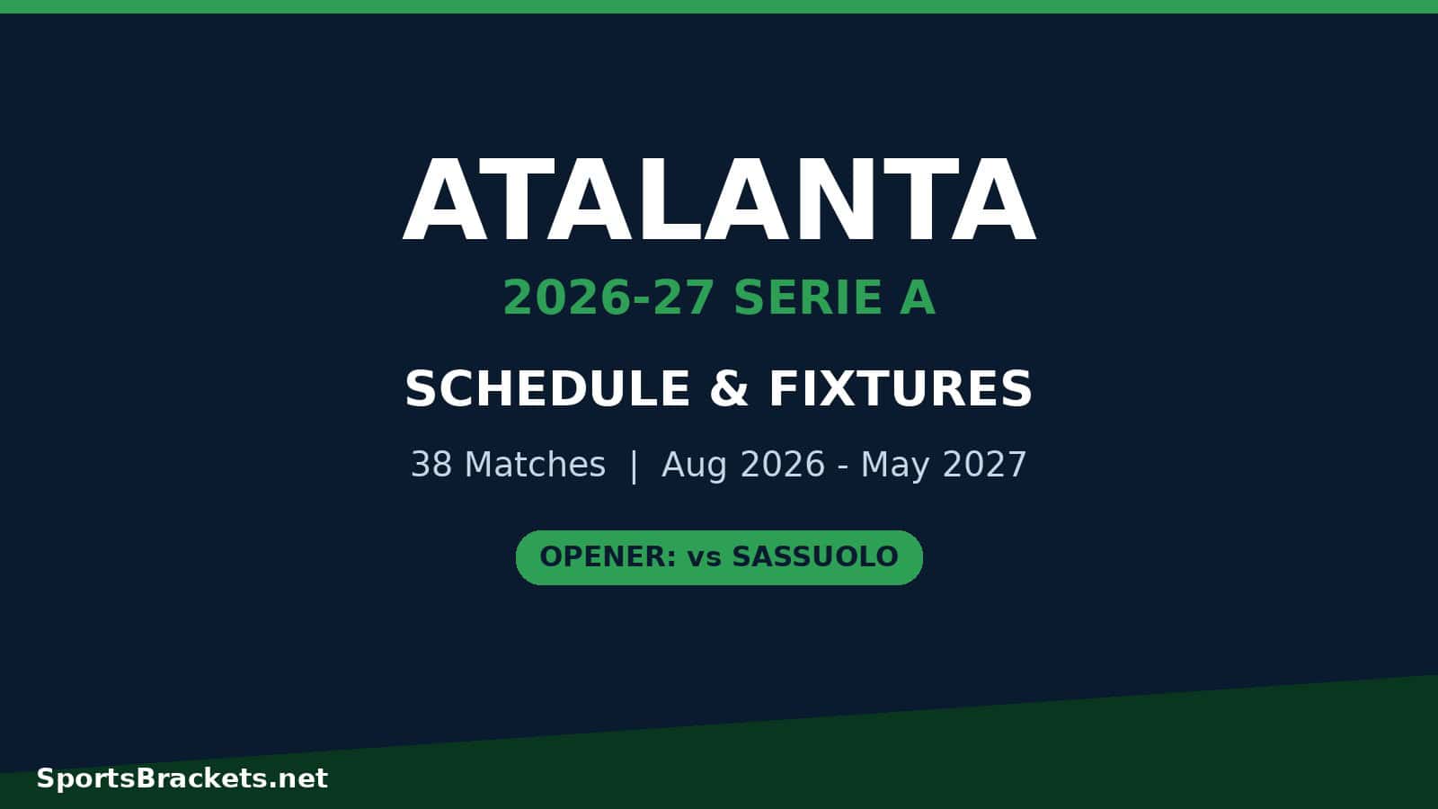 atalanta-2026-27-schedule-hero - Sports Brackets Atalanta 2026-27 Schedule: Fixtures, Dates & TV (Serie A)