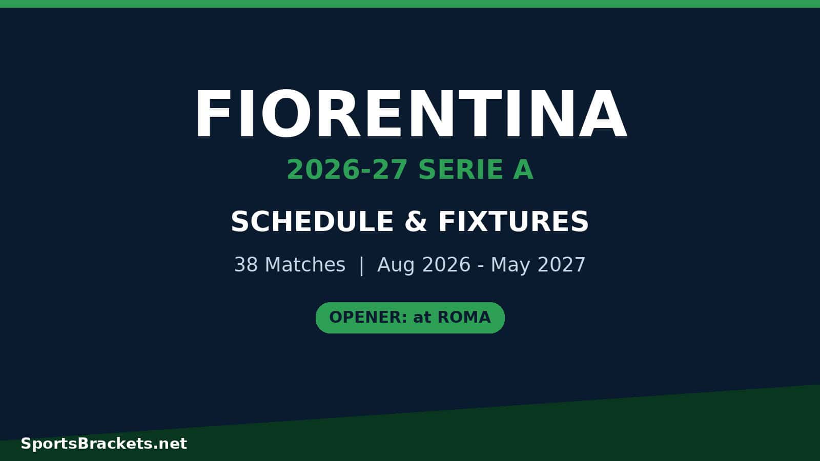 fiorentina-2026-27-schedule-hero - Sports Brackets fiorentina 2026 27 schedule