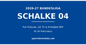 Read more about the article 2026-27 Schalke 04 Schedule: Fixtures, US TV & Printable PDF