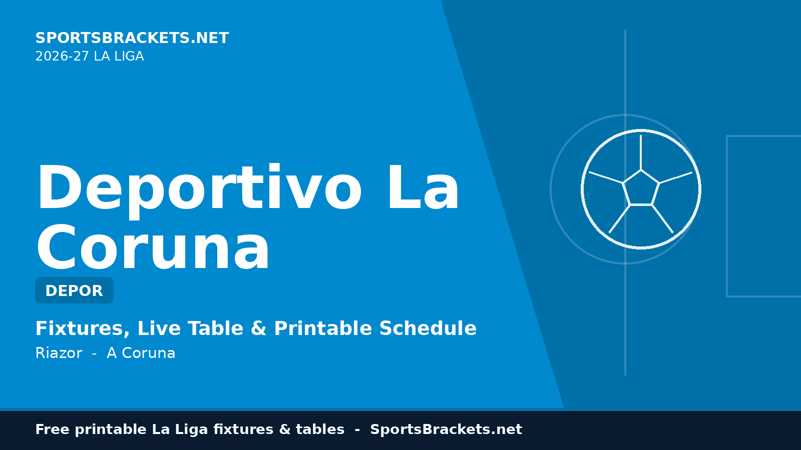 laliga-deportivo-la-coruna-2026-27-schedule-hero - Sports Brackets Deportivo La Coruna 2026-27 La Liga schedule