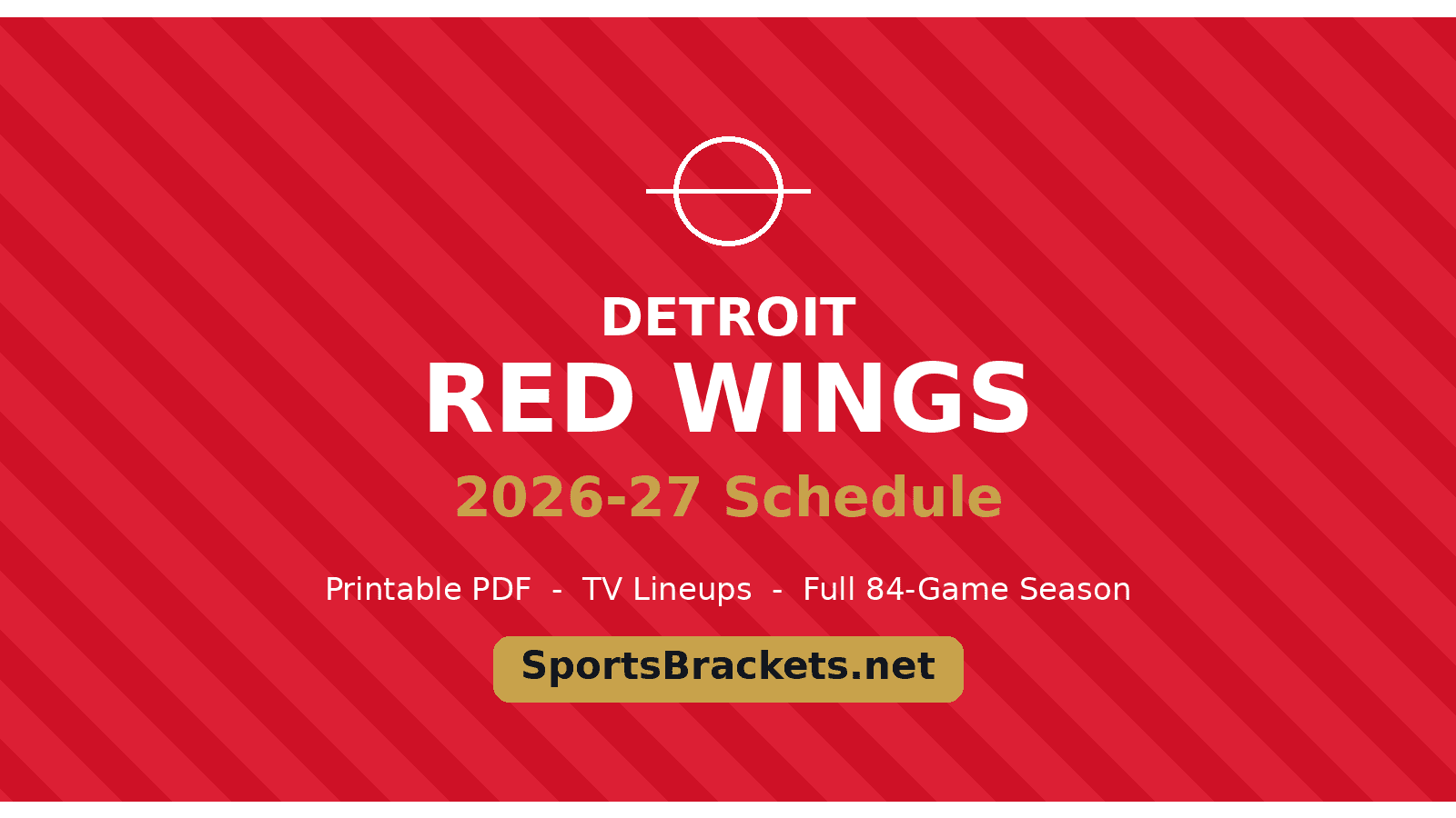 nhl-hero-detroit-red-wings - Sports Brackets Detroit Red Wings 2026-27 schedule printable schedule