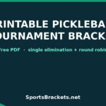Promo banner for a printable pickleball tournament bracket with a free PDF and single elimination plus round robin, on SportsBrackets.net.