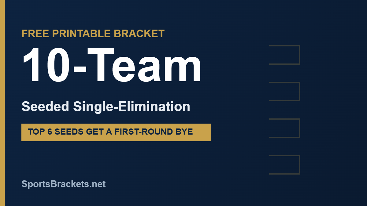 Free printable 10-team seeded single-elimination bracket