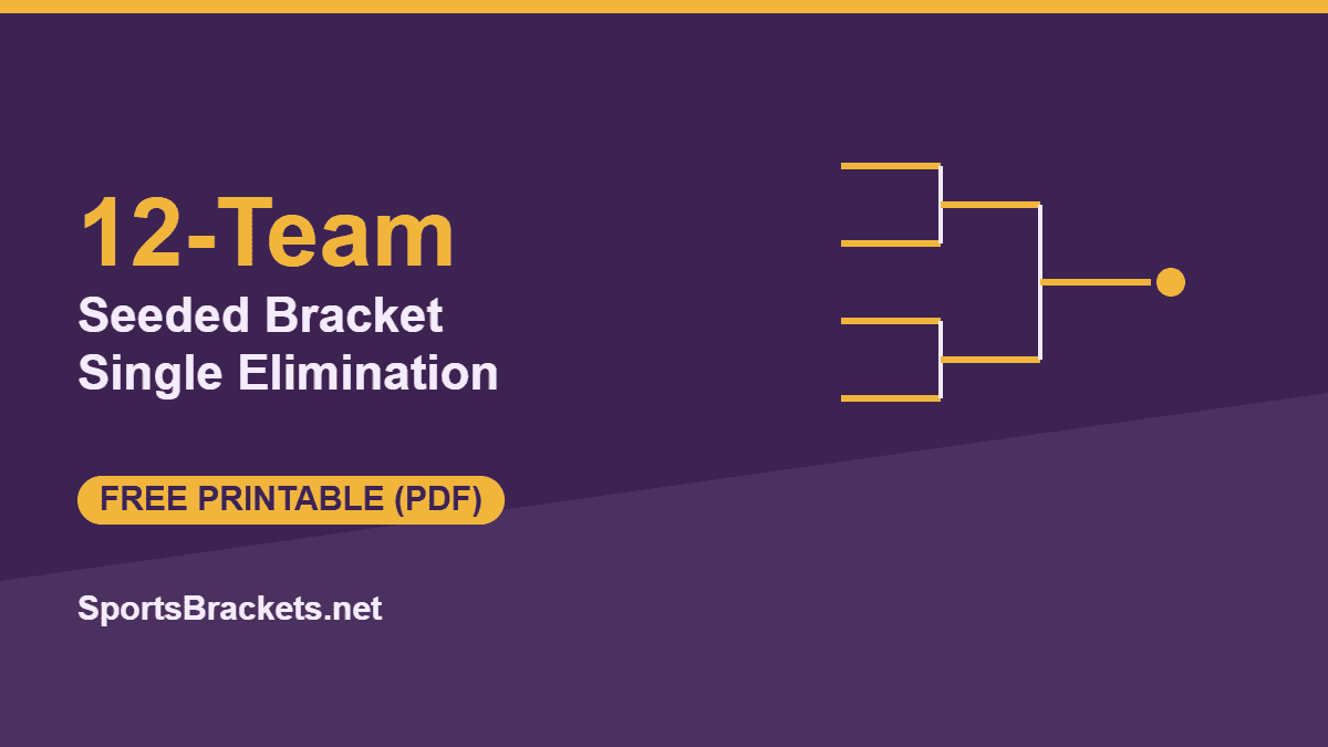 12-team seeded single-elimination bracket printable