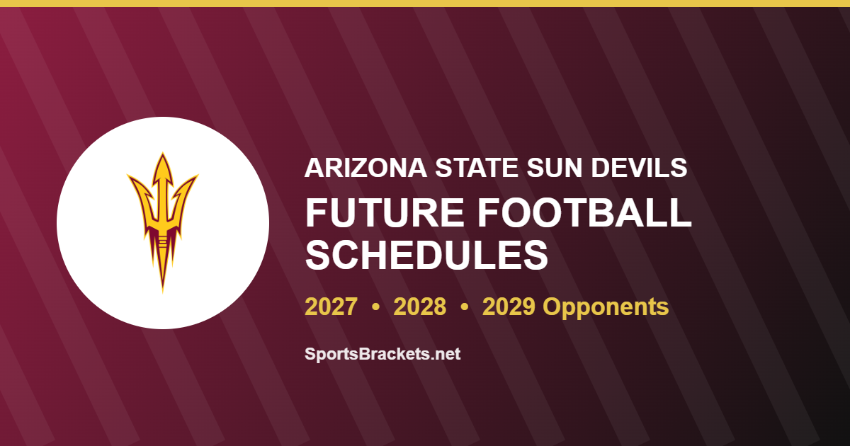 Arizona State future football schedule for 2027